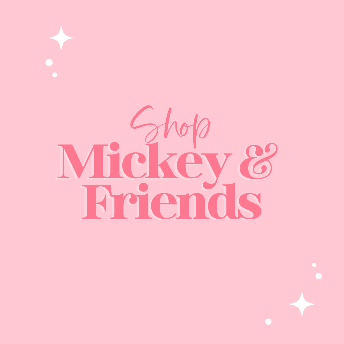 MICKEY AND FRIENDS