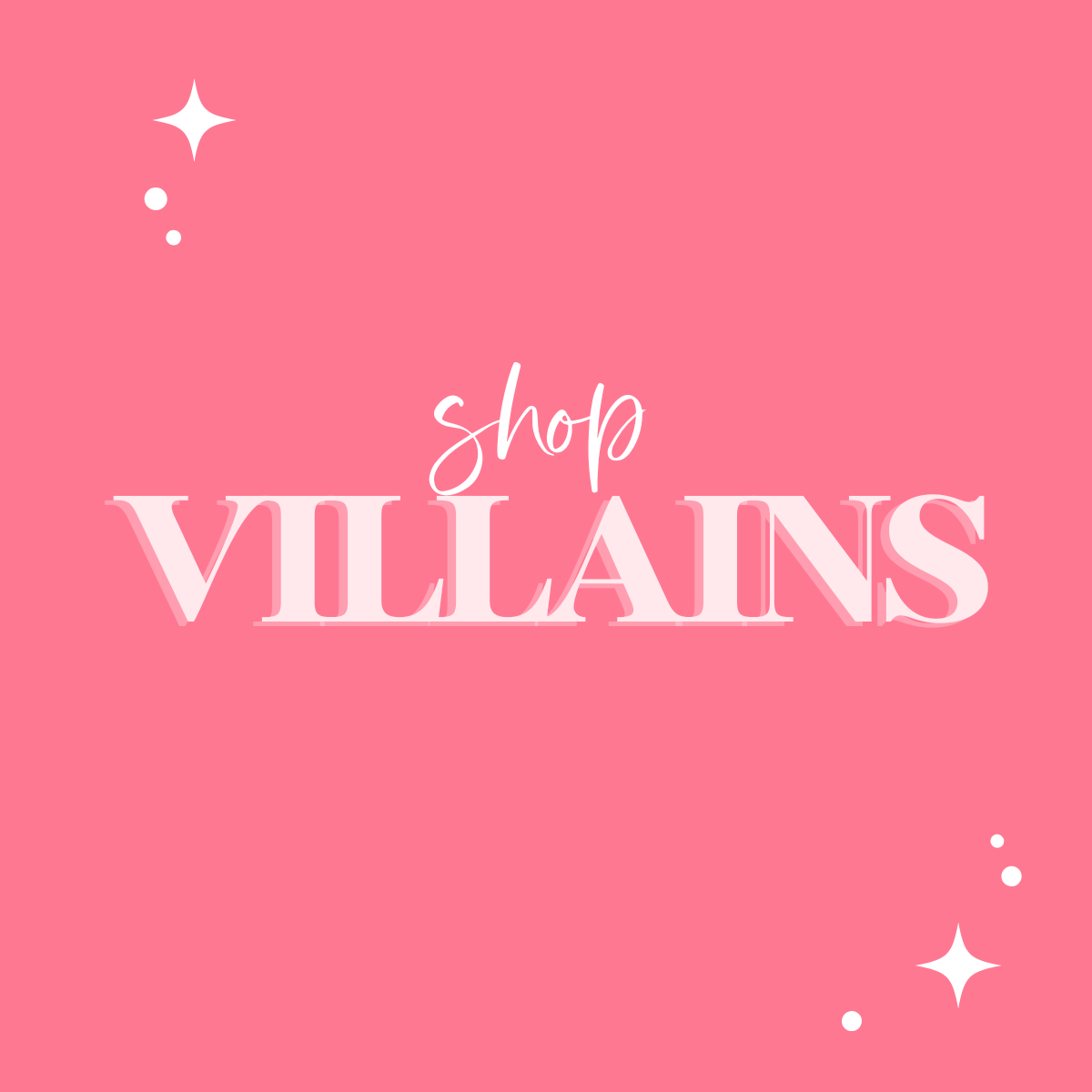 VILLAINS