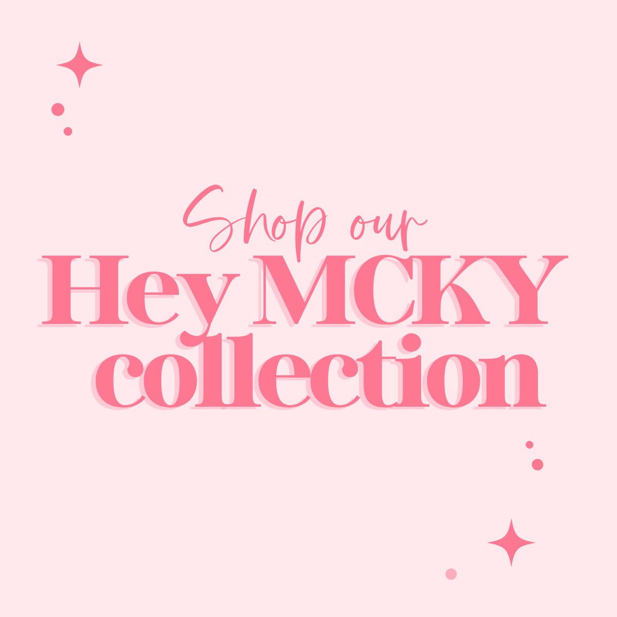 HEY MCKY!