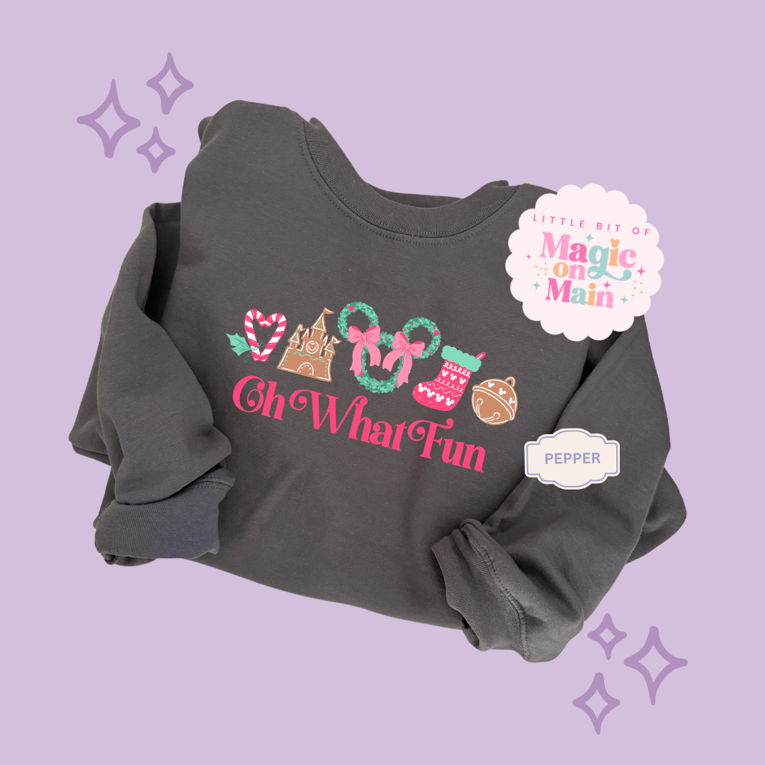 PRINTED OH WHAT FUN - EXCLUSIVE TO MoM - ADULT SWEATSHIRT