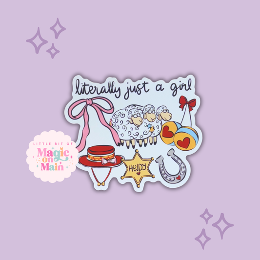 LITERALLY JUST A GIRL - READY TO SHIP - 3 INCH DIE-CUT GLOSSY STICKER 10001